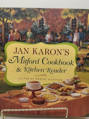Jan Karon's Mitford Cookbook & Kitchen Reader/over 150recipes From novel series